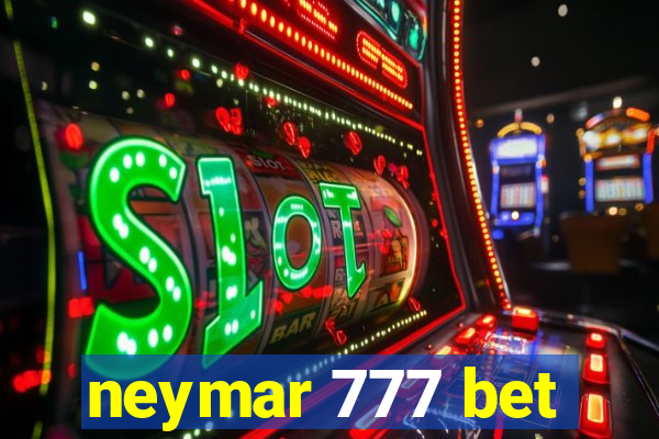 neymar 777 bet